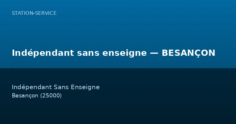 Indépendant sans enseigne — BESANÇON