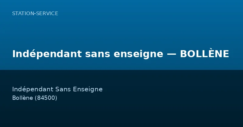 Indépendant sans enseigne — BOLLÈNE