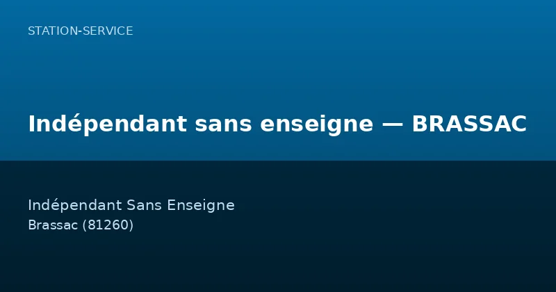 Indépendant sans enseigne — BRASSAC