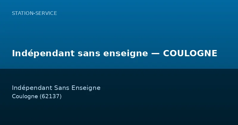 Indépendant sans enseigne — COULOGNE