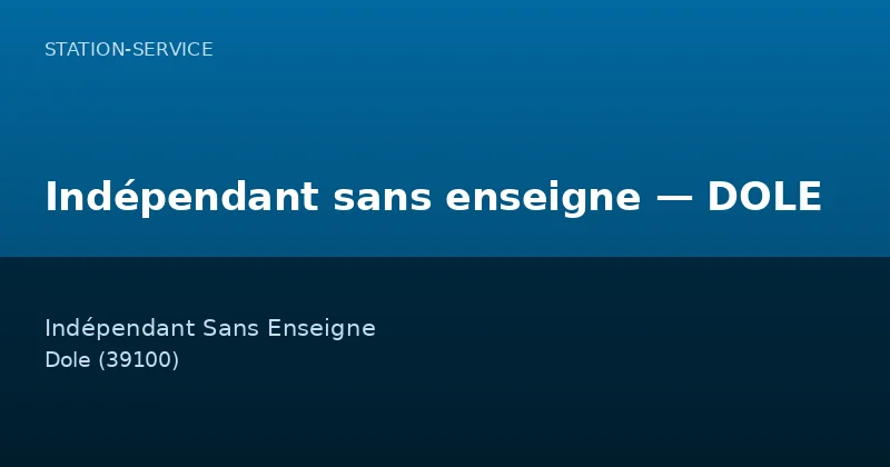 Indépendant sans enseigne — DOLE