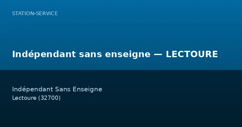 Indépendant sans enseigne — LECTOURE