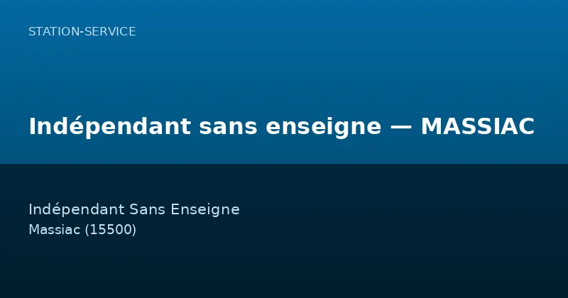 Indépendant sans enseigne — MASSIAC