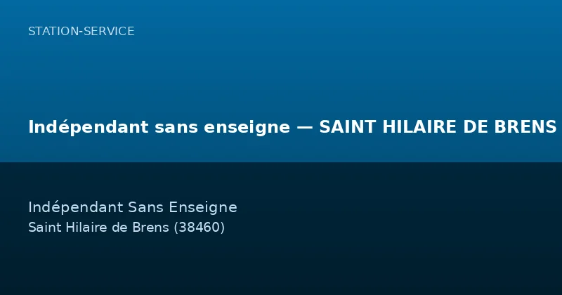 Indépendant sans enseigne — SAINT HILAIRE DE BRENS