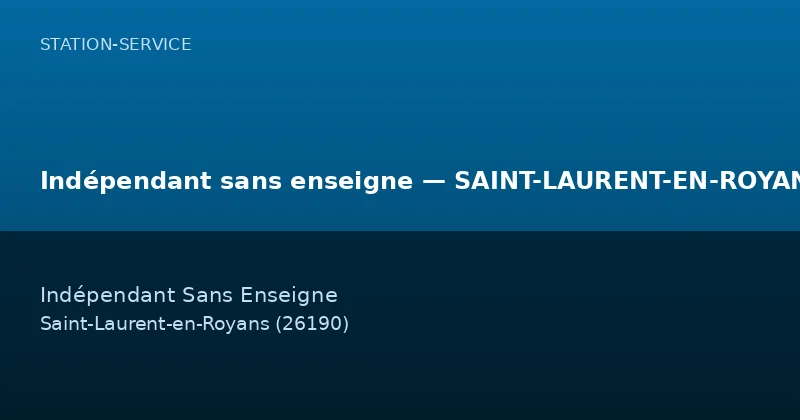 Indépendant sans enseigne — SAINT-LAURENT-EN-ROYANS