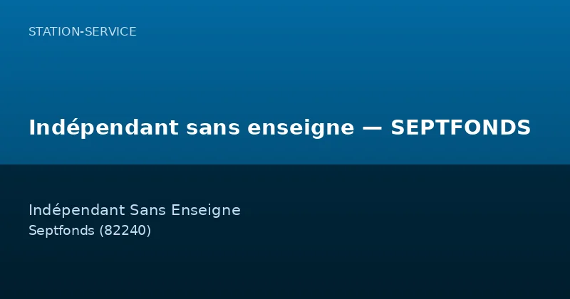 Indépendant sans enseigne — SEPTFONDS