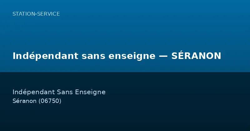 Indépendant sans enseigne — SÉRANON