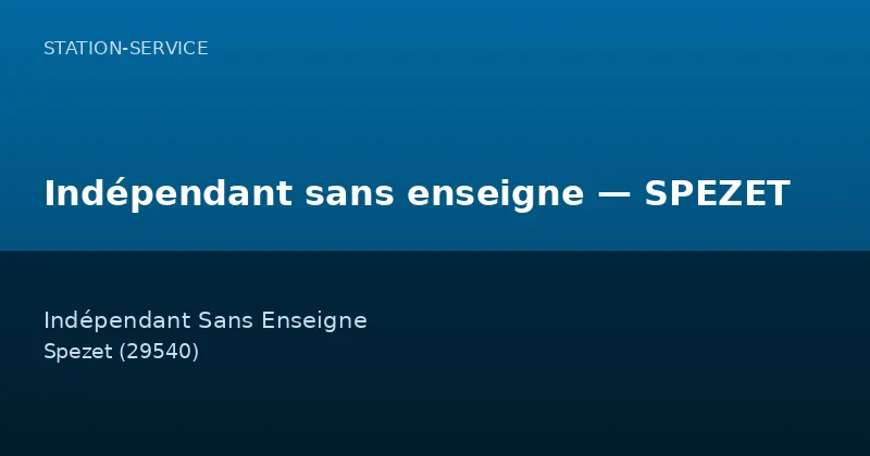 Indépendant sans enseigne — SPEZET