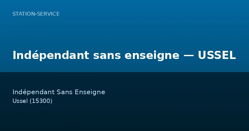 Indépendant sans enseigne — USSEL