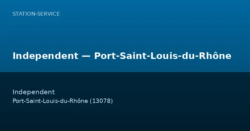 Independent — Port-Saint-Louis-du-Rhône