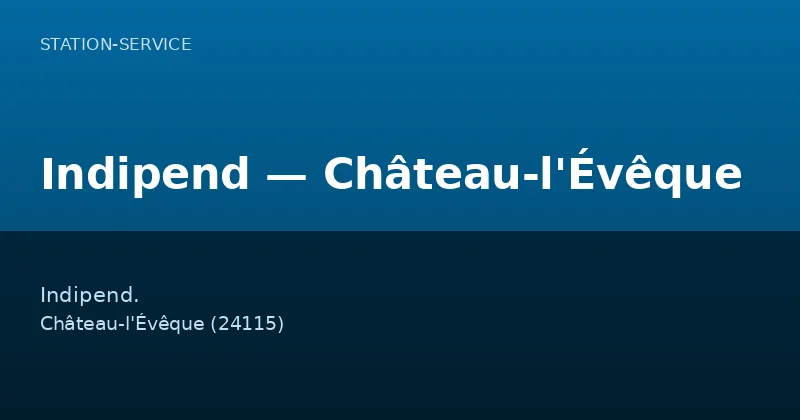 Indipend — Château-l'Évêque