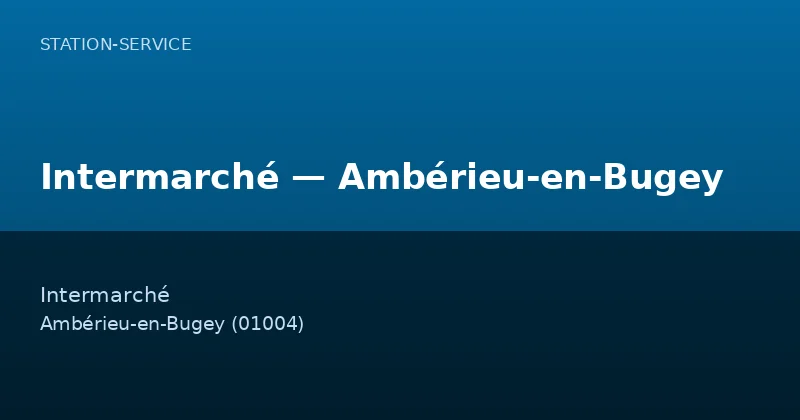 Intermarché — Ambérieu-en-Bugey