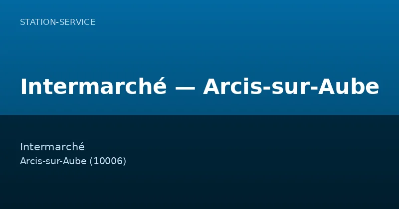 Intermarché — Arcis-sur-Aube