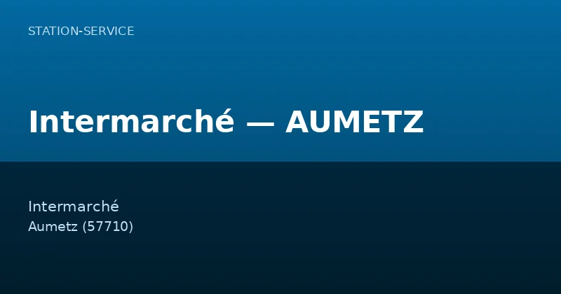Intermarché — AUMETZ