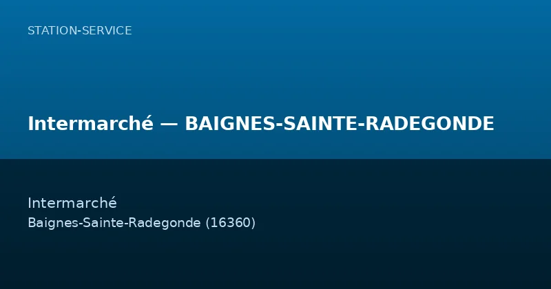 Intermarché — BAIGNES-SAINTE-RADEGONDE