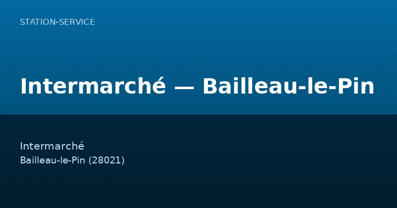 Intermarché — Bailleau-le-Pin