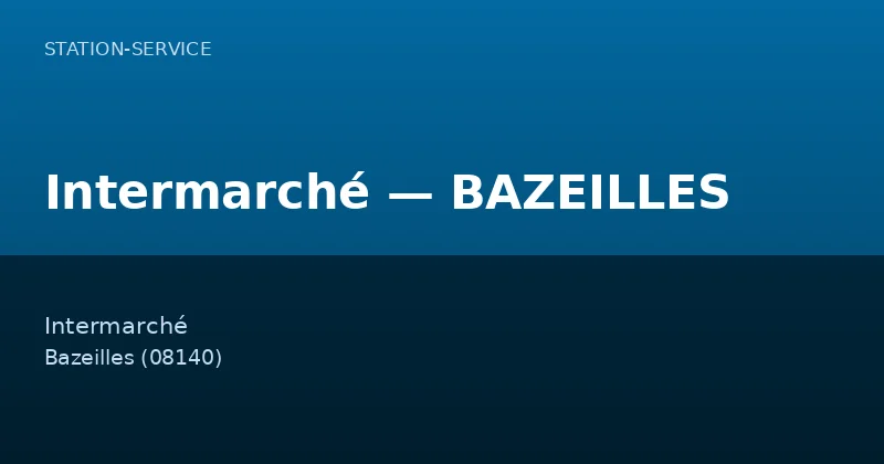 Intermarché — BAZEILLES