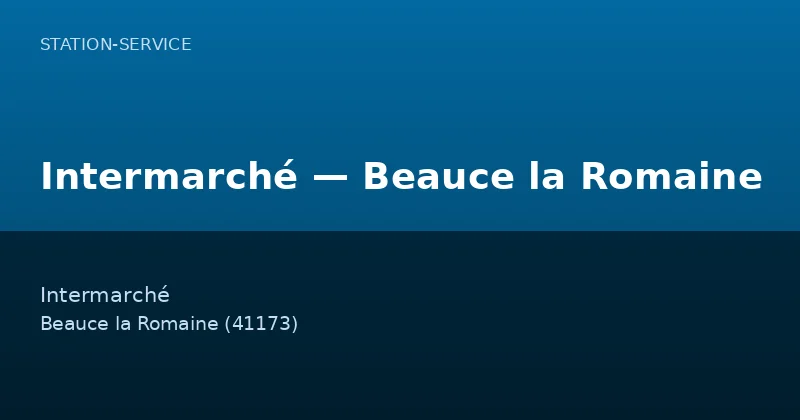Intermarché — Beauce la Romaine