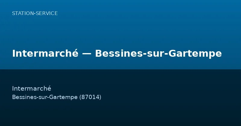 Intermarché — Bessines-sur-Gartempe