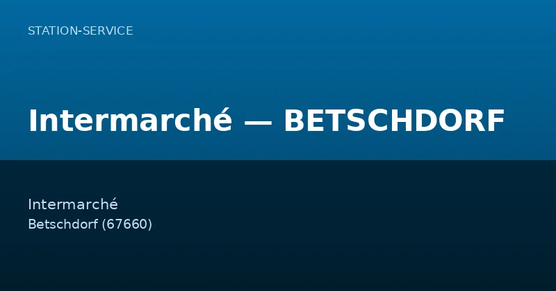 Intermarché — BETSCHDORF