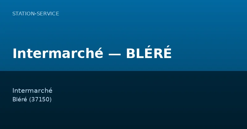 Intermarché — BLÉRÉ
