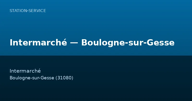 Intermarché — Boulogne-sur-Gesse