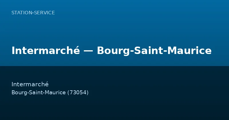 Intermarché — Bourg-Saint-Maurice