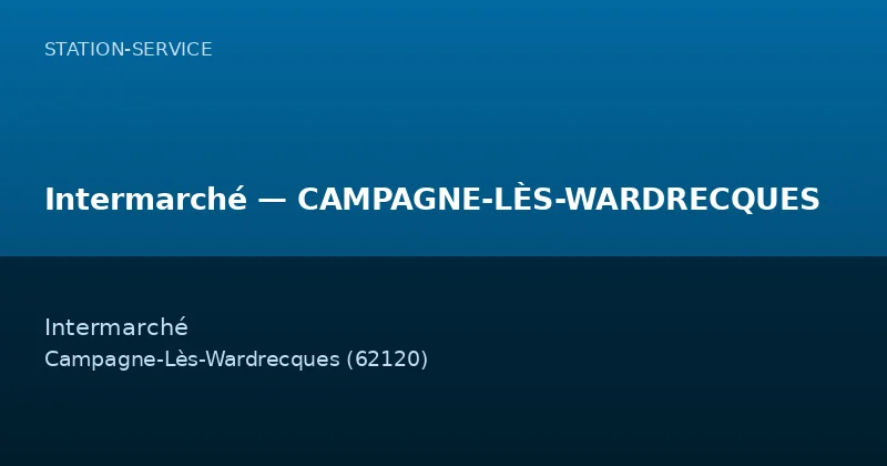 Intermarché — CAMPAGNE-LÈS-WARDRECQUES