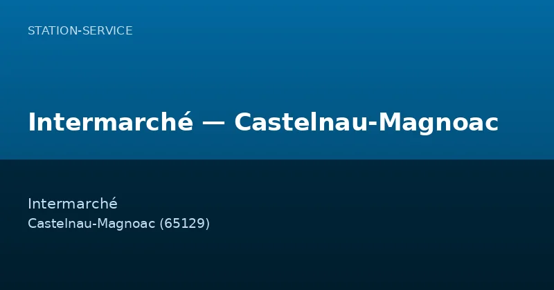 Intermarché — Castelnau-Magnoac