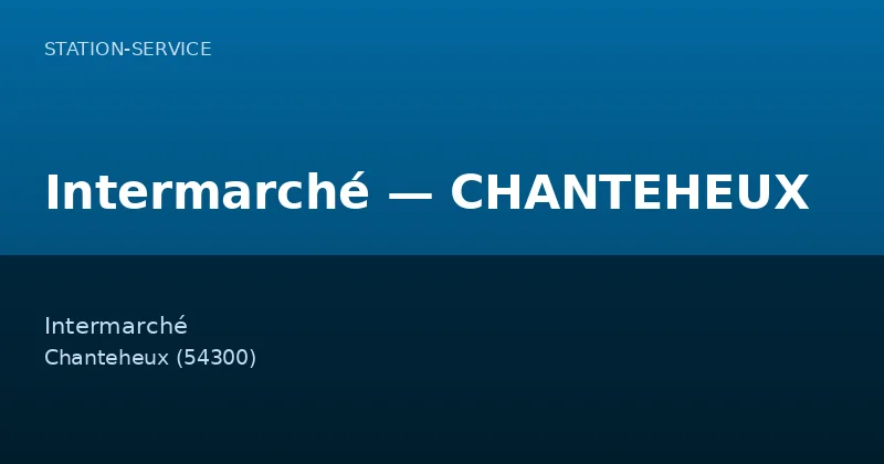 Intermarché — CHANTEHEUX