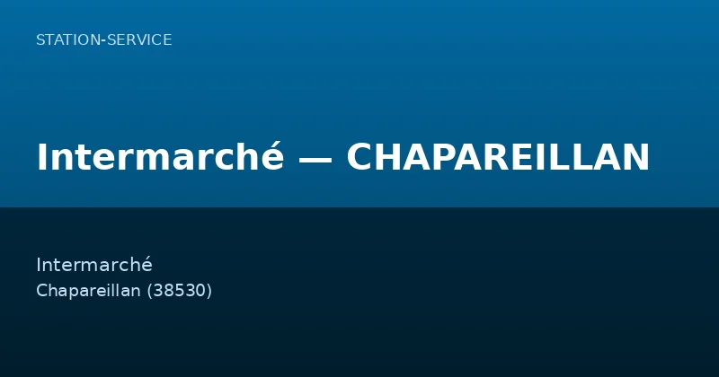 Intermarché — CHAPAREILLAN