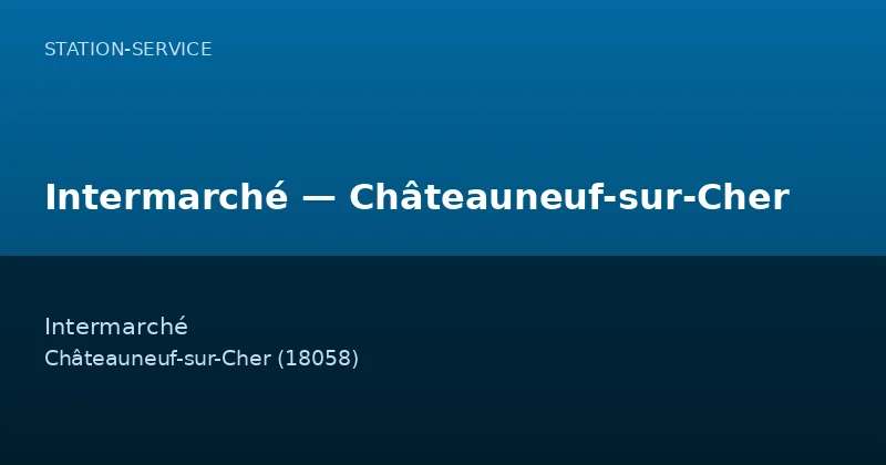 Intermarché — Châteauneuf-sur-Cher