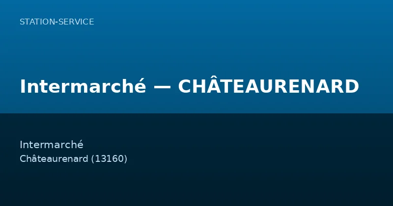 Intermarché — CHÂTEAURENARD