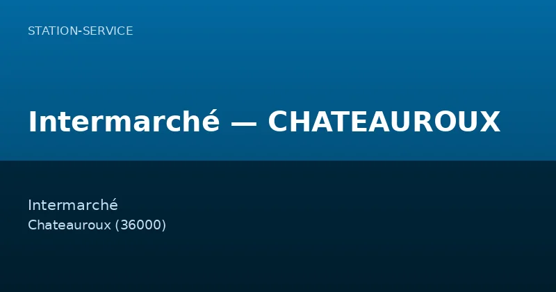 Intermarché — CHATEAUROUX