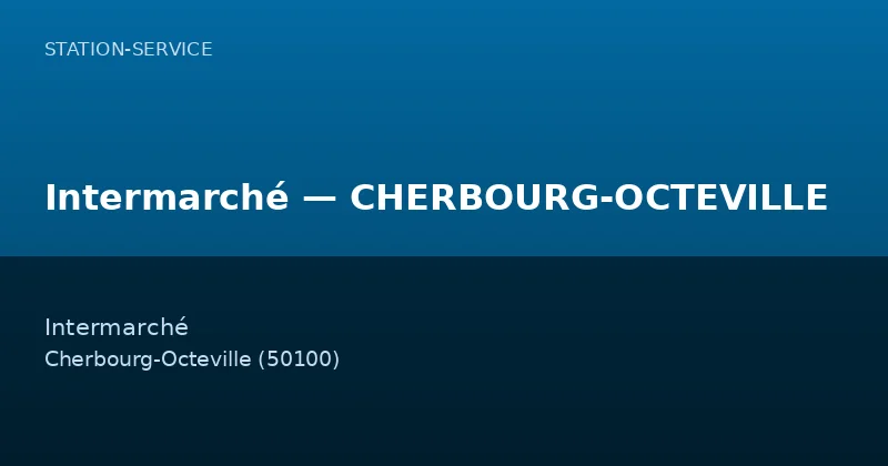 Intermarché — CHERBOURG-OCTEVILLE