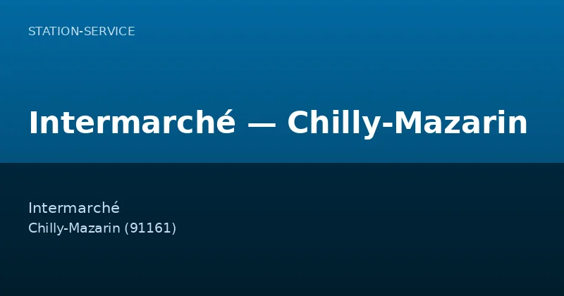 Intermarché — Chilly-Mazarin