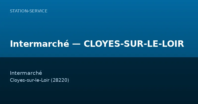 Intermarché — CLOYES-SUR-LE-LOIR