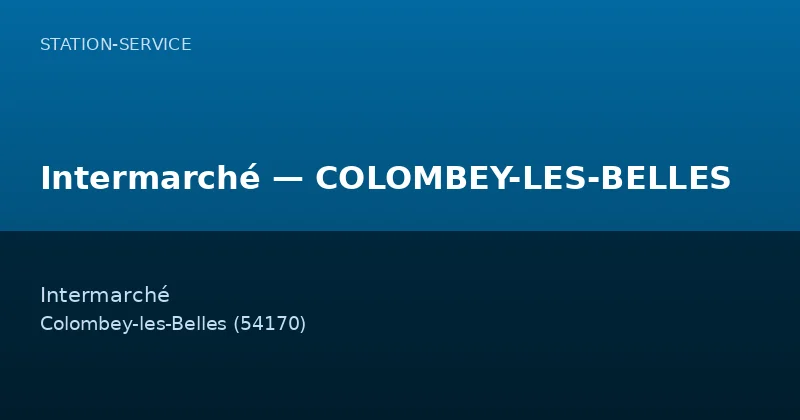 Intermarché — COLOMBEY-LES-BELLES