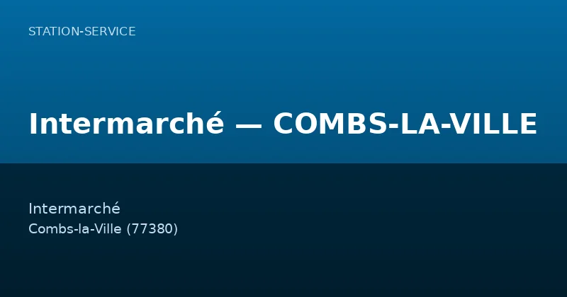 Intermarché — COMBS-LA-VILLE