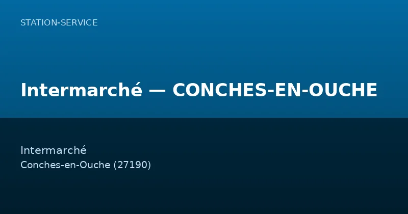 Intermarché — CONCHES-EN-OUCHE