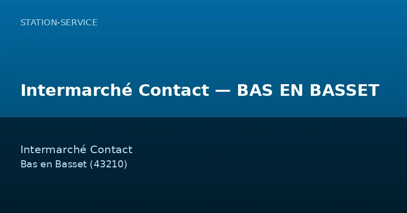 Intermarché Contact — BAS EN BASSET
