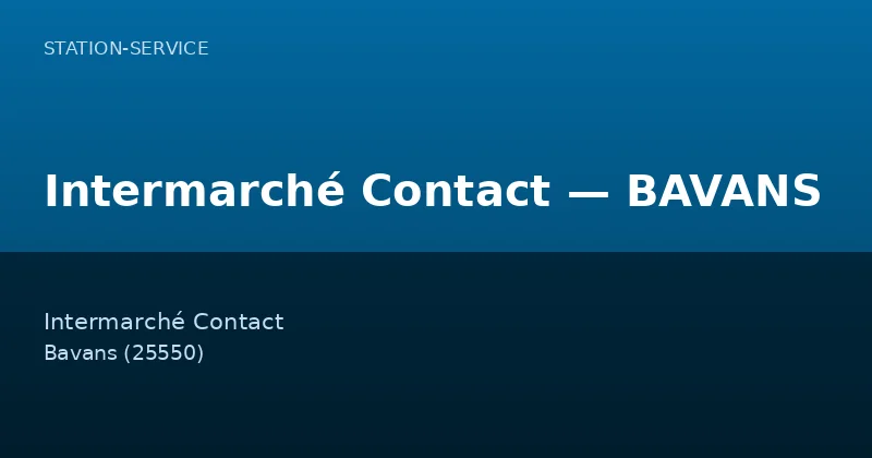 Intermarché Contact — BAVANS