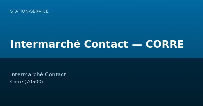 Intermarché Contact — CORRE