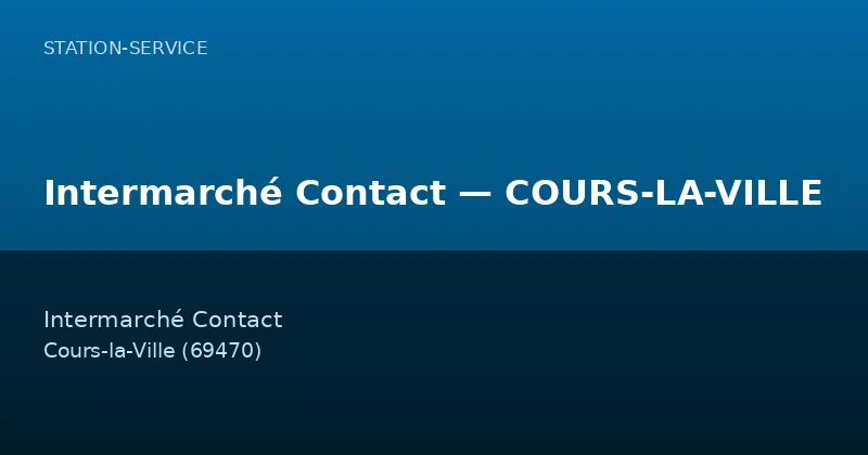 Intermarché Contact — COURS-LA-VILLE