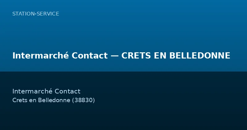 Intermarché Contact — CRETS EN BELLEDONNE