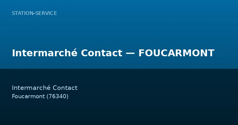 Intermarché Contact — FOUCARMONT