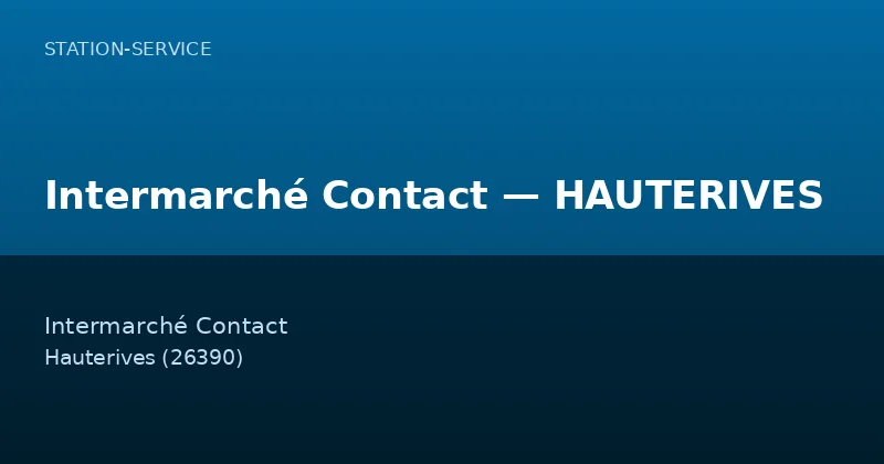 Intermarché Contact — HAUTERIVES