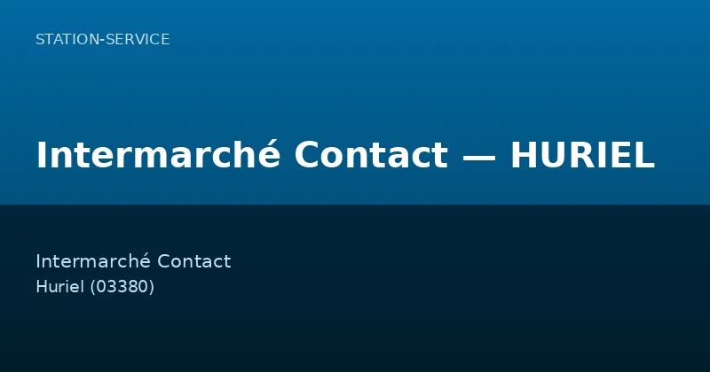 Intermarché Contact — HURIEL