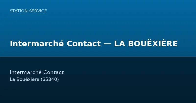 Intermarché Contact — LA BOUËXIÈRE