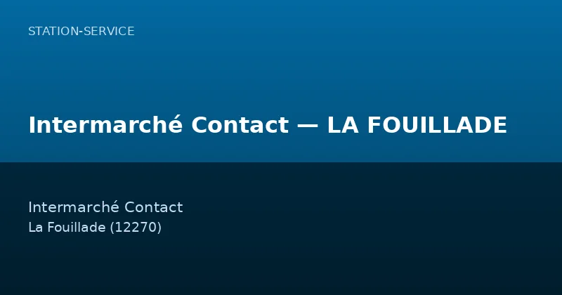 Intermarché Contact — LA FOUILLADE